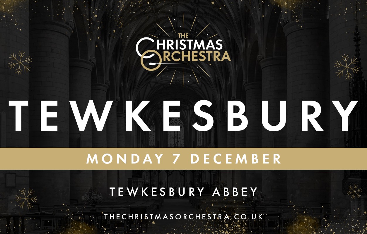An faded out image of Tewkesbury Abbey Nave with the following text overlayed: The Christmas Orchestra Tewkesbury Monday 7 December Tewkesbury Abbey thechristmasorchestra,.co.uk